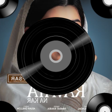 Ravaya Na Kar (From Afsar) Ravaya Na Kar (From Afsar)
